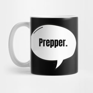 Prepper Text-Based Speech Bubble Mug